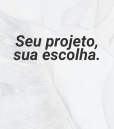 Seu projeto, sua escolha. Duratex You